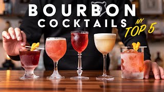 My TOP 5 bourbon cocktails that win every time [upl. by Cochran333]