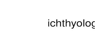 How to pronounce ichthyology [upl. by Salokcin]