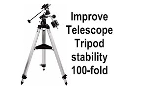 How to Improve the stability of a Telescope Tripod [upl. by Scibert]