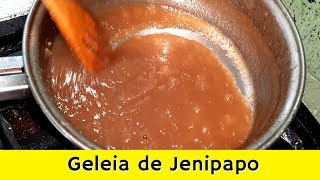 COMO FAZER GELEIA DE JENIPAPO  Fruta Jenipapo  geleia gourmet [upl. by Gastineau]