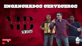 ENGANCHADOS CERVECEROS En Vivo  Banda MB [upl. by Inaniel]