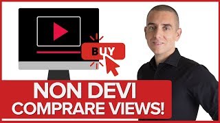 Perchè NON devi Comprare visualizzazioni su Youtube [upl. by Leila]