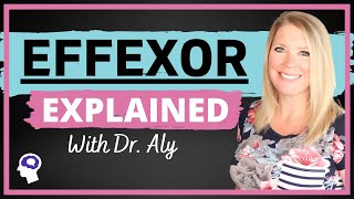 Effexor Venlafaxine Review Psychiatrist Discusses MUST KNOW Facts  Dr Aly [upl. by Adnaloy]