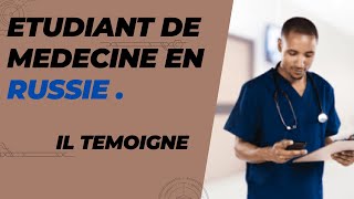 ETUDIANT DE 5em ANNEE MEDICALE EN RUSSIE IL TEMOIGNE [upl. by Etra189]