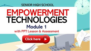 EMPOWERMENT TECHNOLOGIES  Module 1 [upl. by Eniad]