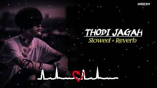 Thodi Jagah Slowed  Reverb Song  Lofi Song  Trending Lofi Song  Arijit Singh  RH LOFI [upl. by Agnola368]