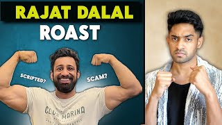 THE RAJAT DALAL ROAST [upl. by Lednyk]