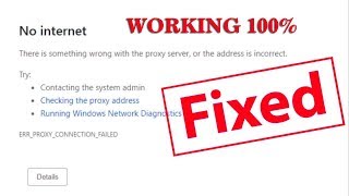 FIX ERRPROXYCONNECTIONFAILED There is no internet connection in Google Chrome [upl. by Neraa]