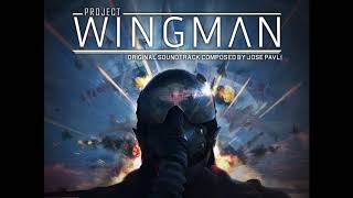 Project Wingman Soundtrack Full Version  Jose Pavli 2020 [upl. by Atiluap]