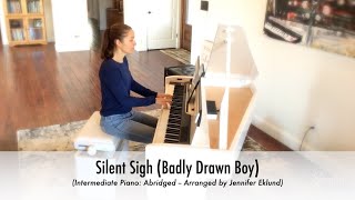 Silent Sigh Badly Drawn Boy Piano Cover with Sheet Music Intermediate Abridged Version [upl. by Tessil]