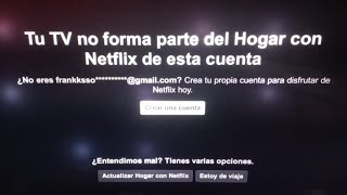 ✅ SOLUCIÓN Tu TV no forma parte del Hogar con Netflix de esta cuenta CONFIGURAR GRUPO DE HOGAR 💯 [upl. by Nilac]