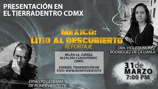 Presentación en el Tierradentro CDMX del reportaje México Litio al descubierto [upl. by Imuy]