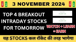 Best Intraday Stocks For Tomorrow  3 November 2024  Stocks to Buy Tomorrow  Expert Analysis [upl. by Bealle]