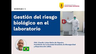 Webinar 1 quotGestión del riesgo biológico en el laboratorioquot [upl. by Notsahc191]