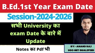 BEd1st Year Exam date Update 20242026 ।। Bed 1st year kab hoga 2025 ।। Bed 1st year notes [upl. by Renate276]