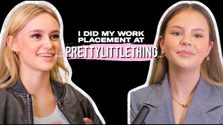 I DID MY WORK PLACEMENT AT PRETTY LITTLE THING [upl. by Zwiebel]