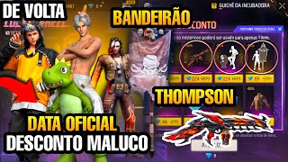 CORRE BANDEIRÃO DE VOLTA DESCONTO MALUCO NOVO DINO THOMPSON E MAIS NOVIDADES FREE FIRE [upl. by Halverson]