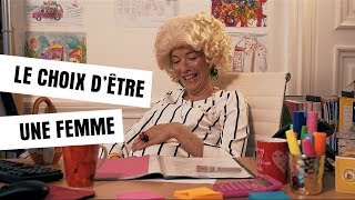 Le choix dêtre une femme [upl. by Serdna]