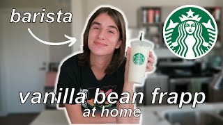 How To Make A Starbucks Vanilla Bean Frappuccino At Home  by a barista [upl. by Ydwor]