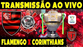 AO VIVO FLAMENGO X CORINTHIANS  MARACANÃ  COPA DO BRASIL 2024 TRANSMISSÃO COMPLETA [upl. by Diane-Marie402]