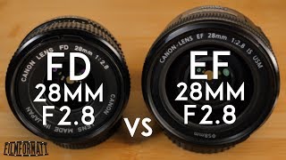 Canon FD 28mm F28 vs Canon EF 28mm F28 [upl. by Tuchman]