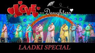 LAADKI SPECIAL PERFORMANCE  ORIGINAL VOICES OF DAUGHTERS [upl. by Hound]