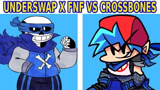 Underswap X Friday Night Funkin Vs CrossBones FNF Mod  TSUnderswap crossbones [upl. by Zurek407]