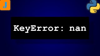 KeyError nan [upl. by Aible917]