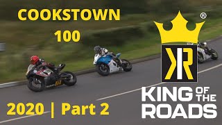 🔥 PART 2 2020 Cookstown 100 🔥  King of The Roads [upl. by Aihsek739]