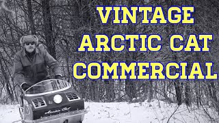 VINTAGE ARCTIC CAT COMMERCIAL [upl. by Melantha881]