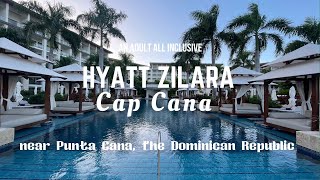 Fall in Love with the Hyatt Zilara Cap Cana [upl. by Ojok]