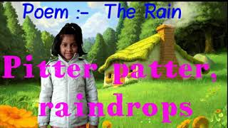 Poem  The Rain  Pitter patter raindrops  by Little cite girl Aaradhya Chaudhary Lovely poem [upl. by Yderf]