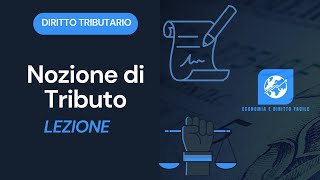 Diritto Tributario  Lezione 3  Tributo [upl. by Ailesor]