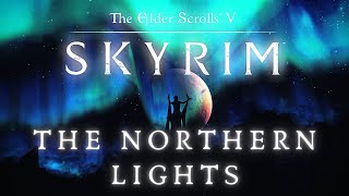 Skyrim 4K Music amp Ambience  Night amp The Northern Lights  Elder Scrolls Ambient Music 8 Hrs [upl. by Godden]