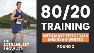 8020 Training to Race Faster round 2 with Matt Fitzgerald and Ryan Whited [upl. by Johm]