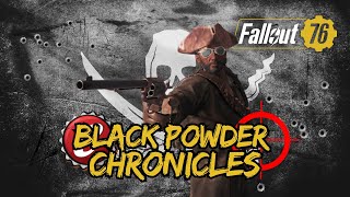 🔴Black Powder Chronicles Getting the Goods in Fallout 76 [upl. by Millda]