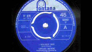 LOVELACE WATKINS I APOLOGIZE BABY FONTANA [upl. by Placeeda]