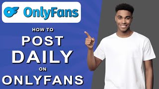 How to post daily on onlyfans 2024 [upl. by Aiet]