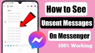 How to See Unsent Messages on Messenger 2022  100 Working [upl. by Grimbly]