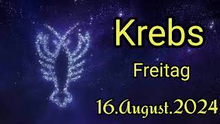 horoskop Krebs Freitag 16 August 2024 [upl. by Ettevy86]