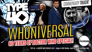 Type 40 • A DOCTOR WHO Podcast  WHONIVERSAL  60th Anniversary  An Unearthly Child Rewatch NEW [upl. by Tizes]