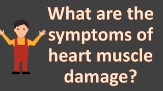 What are the symptoms of heart muscle damage   FAQS for Health [upl. by Henryk]