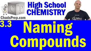 33 Naming Compounds Nomenclature  High School Chemistry [upl. by Kiersten991]