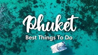 PHUKET THAILAND 2023  10 BEST Things To Do In amp Around Phuket [upl. by Akcire]