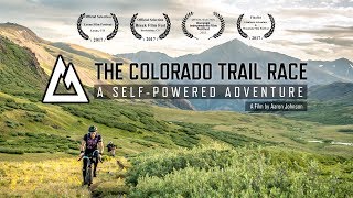 The Colorado Trail Race A SelfPowered Adventure 2018 Edit [upl. by Torrey947]