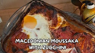 Macedonian Moussaka with Zucchini  Traditional Recipe [upl. by Gaulin]