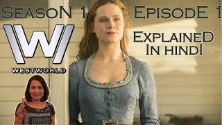 WESTWORLD Season 1 Episode 1 Explained in Hindi [upl. by Dranoc]