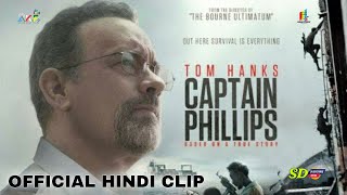 Captain Phillips 2024 Official Hindi Clip  Captain Phillips Hindi Movie  Arban Studios  AKF [upl. by Akaenahs]