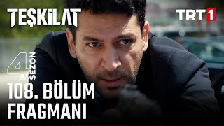 Teşkilat 108 Bölüm Fragmanı trt1 [upl. by Knick]