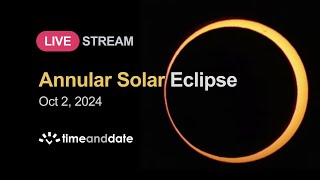 LIVE Annular Solar Eclipse  October 2 2024 [upl. by Bijan85]